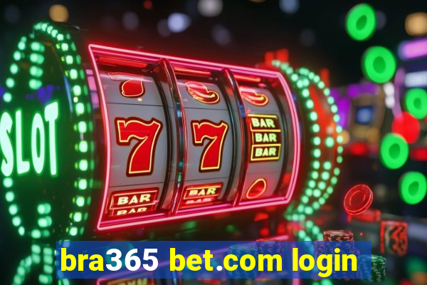 bra365 bet.com login